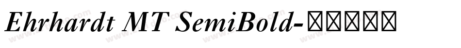 Ehrhardt MT SemiBold字体转换